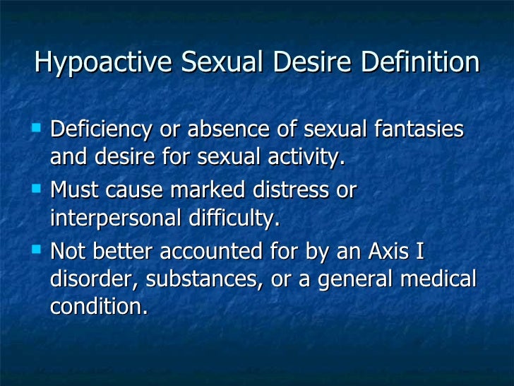 desire hypoactive in man sexual Desire hypoactive in man sexual